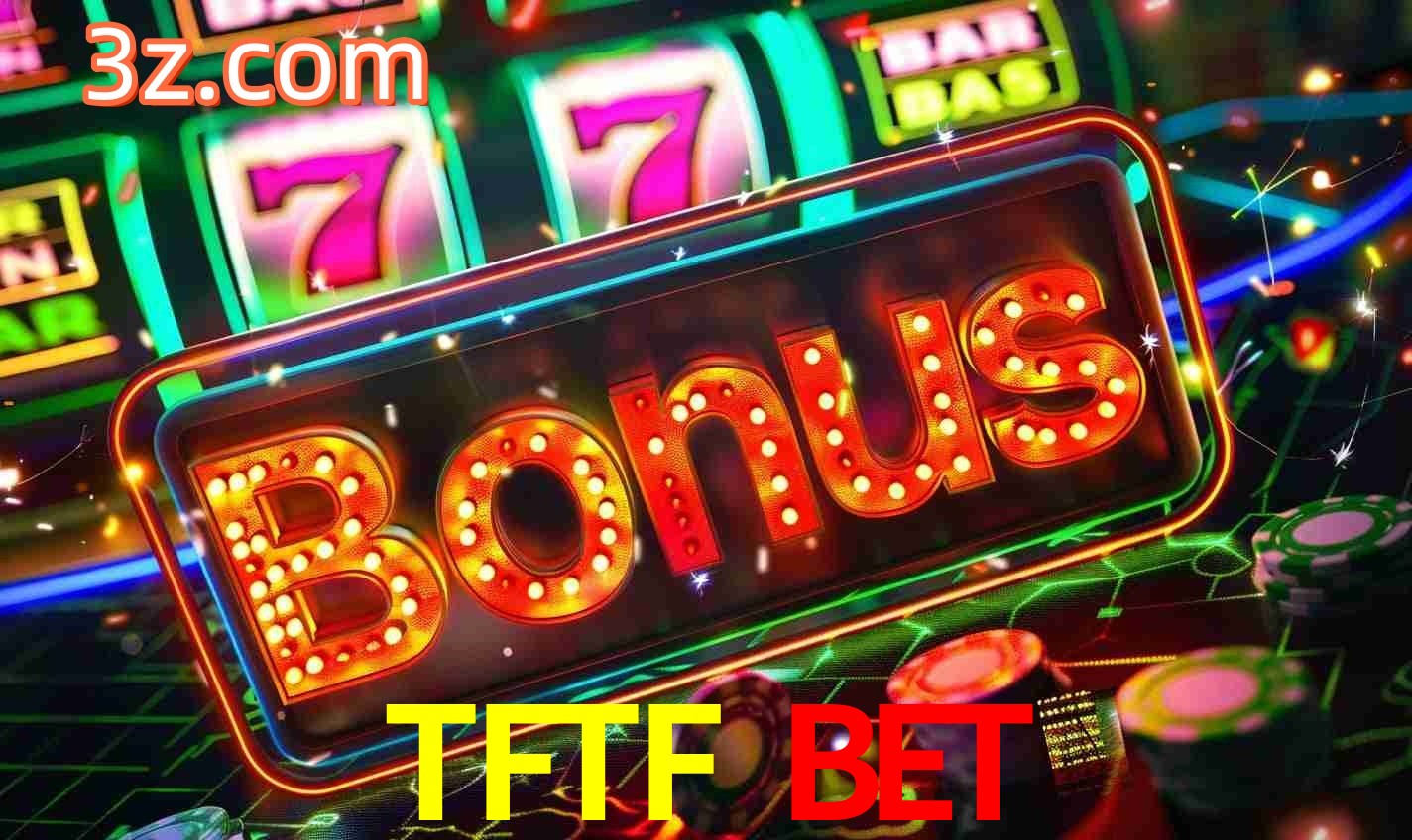 Sistema de Bônus TFTF BET